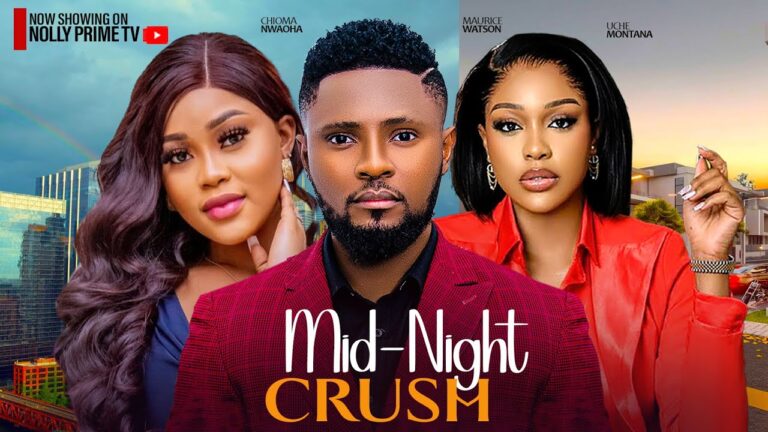 MY MID-NIGHT CRUSH (2025) | Download Nollywood Movie