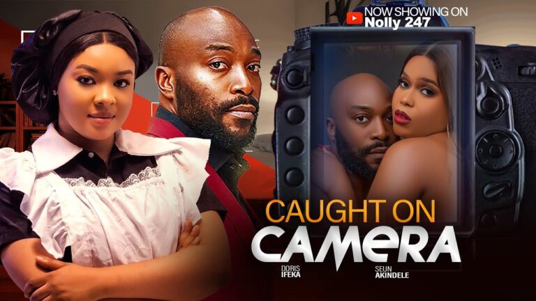 CAUGHT ON CAMERA (2025) | Download Nollywood Movie