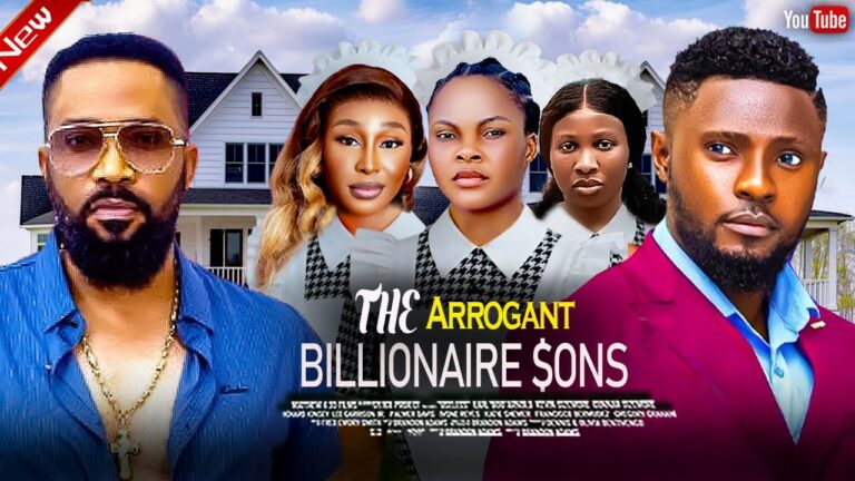 THE ARROGANT BILLIONAIRE SONS (2025) | Download Nollywood Movie