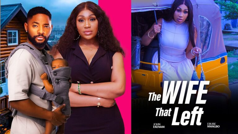 THE WIFE THAT LEFT (2025) | Download Nollywood Movie