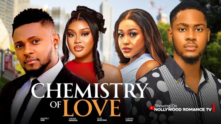 THE CHEMISTRY OF LOVE (2025) | Download Nollywood Movie