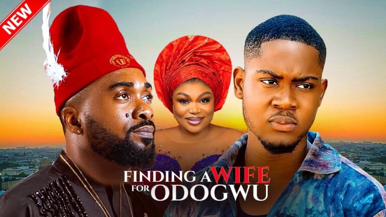 FINDING A WIFE FOR ODOGWU (2025) | Download Nollywood Movie