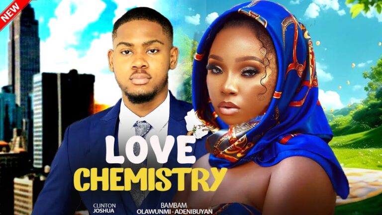 LOVE CHEMISTRY (2025) | Download Nollywood Movie