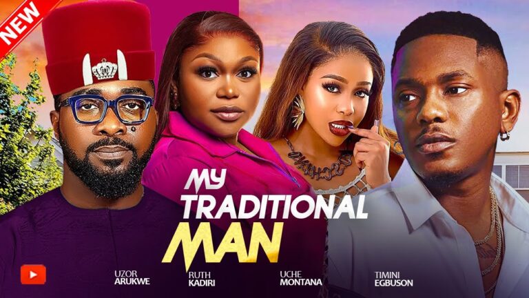 MY TRADITIONAL MAN (2025) | Download Nollywood Movie