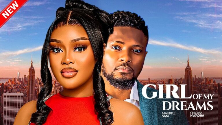 GIRL OF MY DREAMS (2025) | Download Nollywood Movie