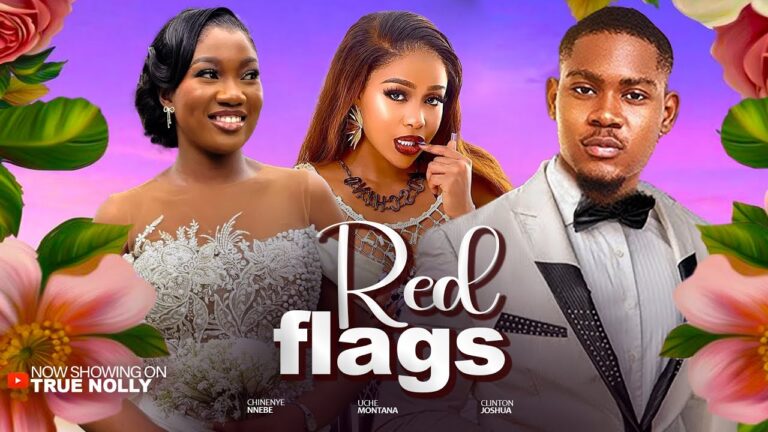 RED FLAGS (2025) | Download Nollywood Movie