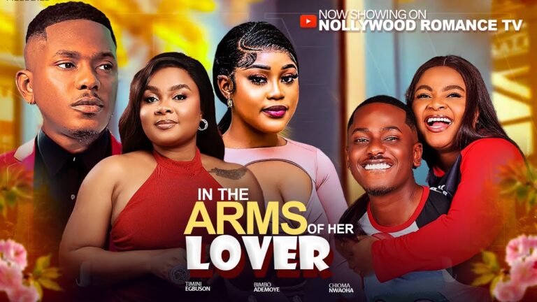 IN THE ARMS OF HER LOVE (2025) | Download Nollywood Movie