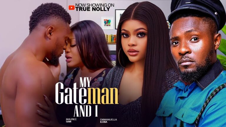 My Gateman & I (2025) | Download Nollywood Movie