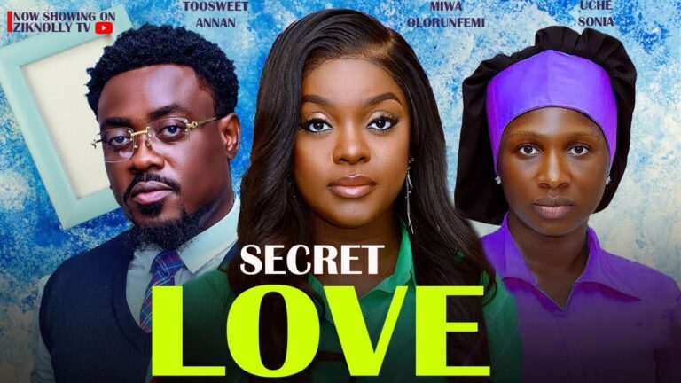 SECRET LOVE (2025) | Download Nollywood Movie