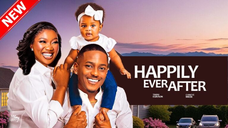 HAPPILY EVER AFTER (2025) | Download Nollywood Movie