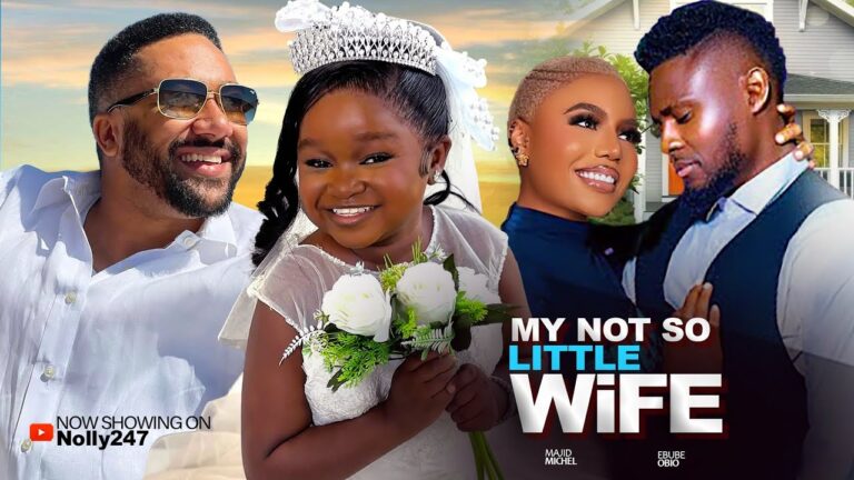 MY NOT SO LITTLE WIFE (2025) | Download Nollywood Movie