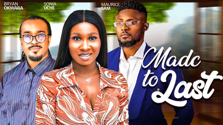 MADE TO LAST (2025) | Download Nollywood Movie