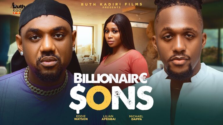 BILLIONAIRE SONS (2025) | Download Nollywood Movie