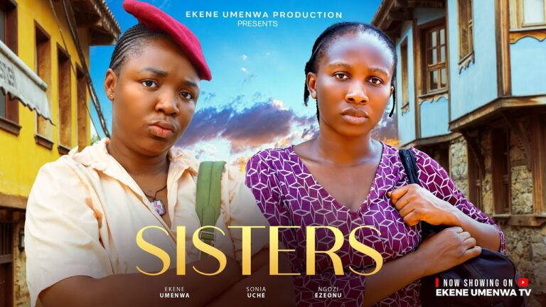 SISTERS (2025) | Download Nollywood Movie
