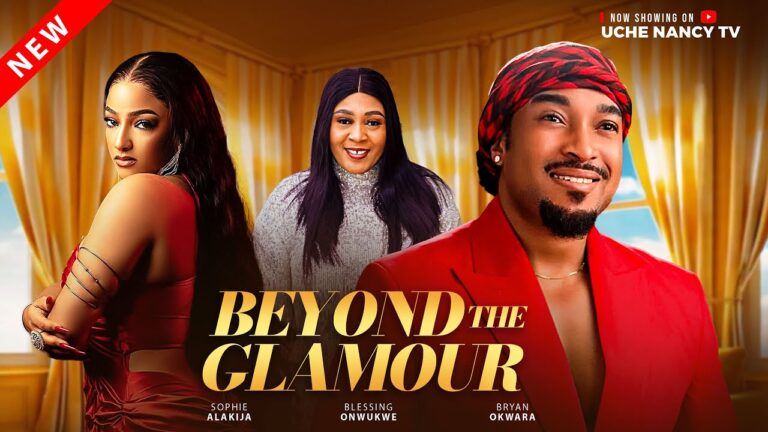 BEYOND THE GLAMOUR (2025) | Download Nollywood Movie
