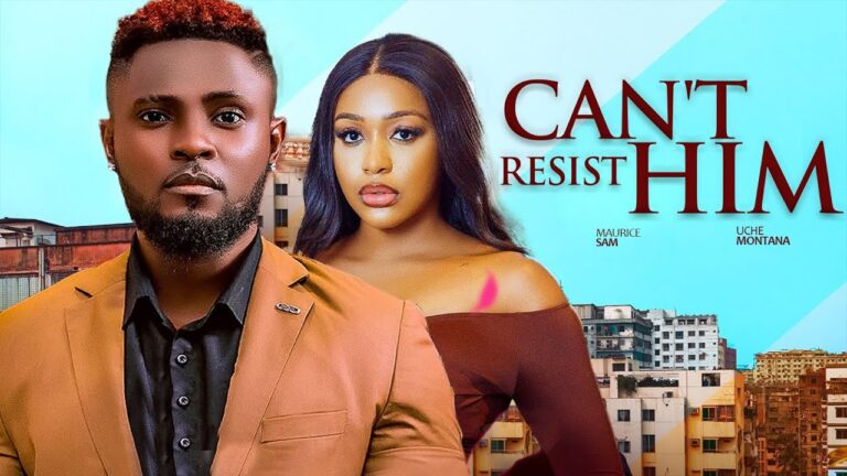 CAN’T RESIST HIM (2025) | Download Nollywood Movie