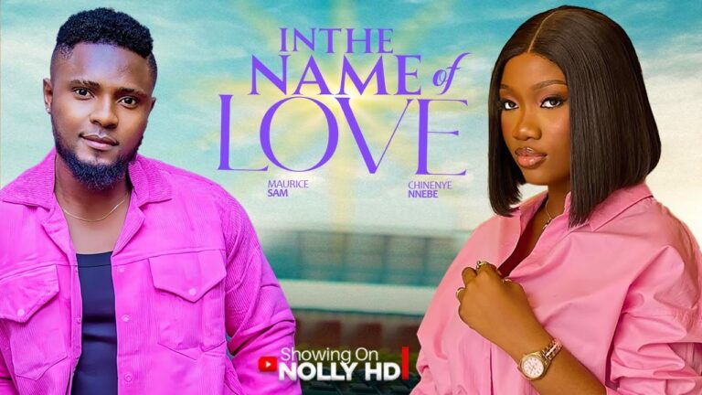 IN THE NAME OF LOVE (2025) | Download Nollywood Movie