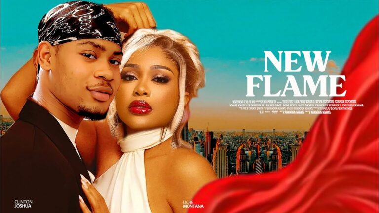 NEW FLAME (2025) | Download Nollywood Movie