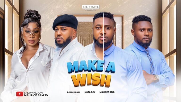 MAKE A WISH (2025) | Download Nollywood Movie