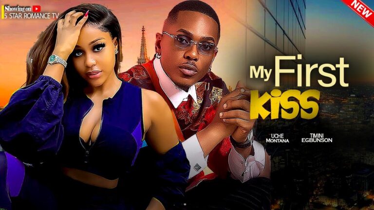 MY FIRST KISS (2025) | Download Nollywood Movie