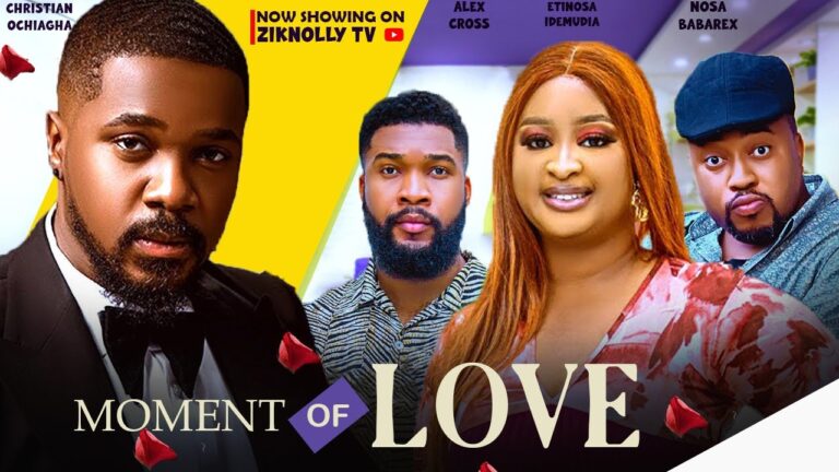 MOMENT OF LOVE (2025) | Download Nollywood Movie