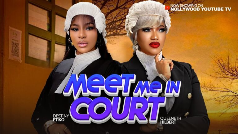 MEET ME IN COURT (2025) | Download Nollywood Movie