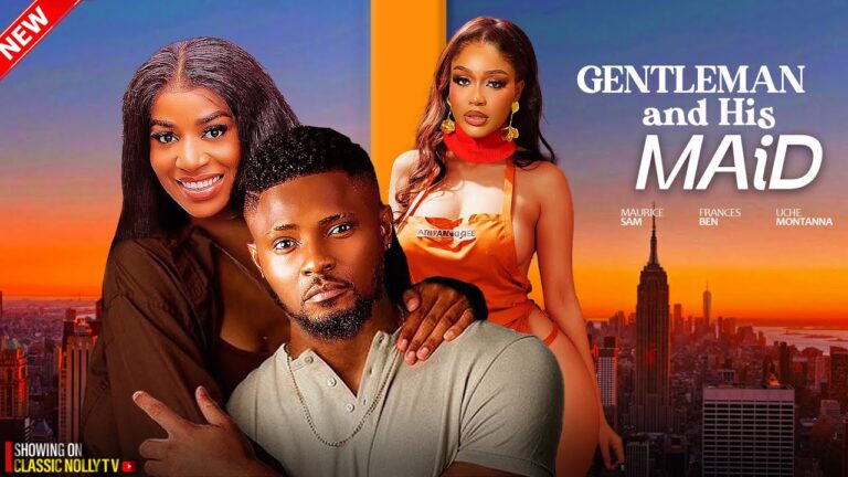 GENTLEMAN AND HIS MAID (2025) | Download Nollywood Movie