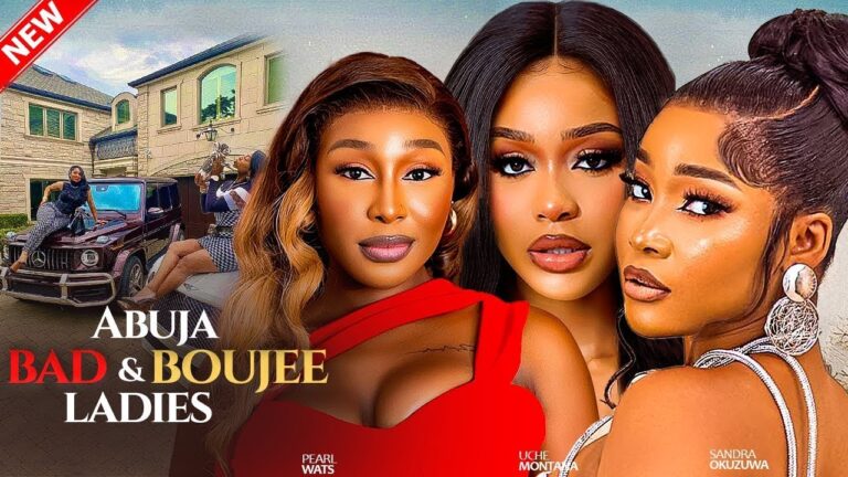 ABUJA BAD AND BIG LADIES (2025) | Download Nollywood Movie