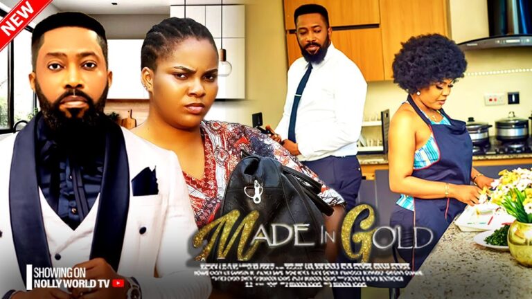 MADE IN GOLD (2025) | Download Nollywood Movie