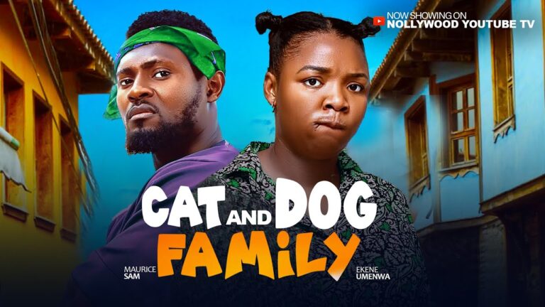 CAT AND DOG FAMILY (2025) | Download Nollywood Movie