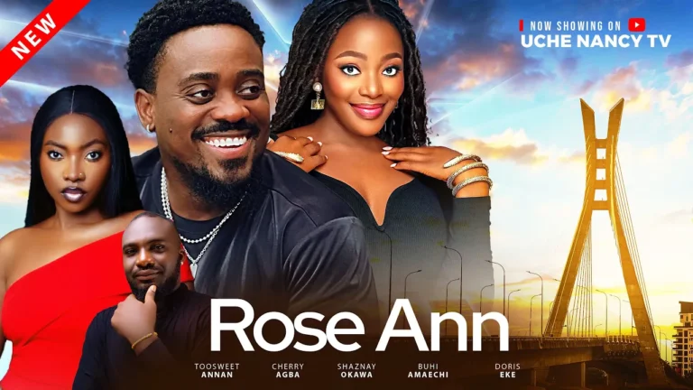 ROSE ANN (2025) | Download Nollywood Movie