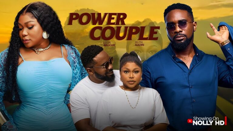 POWER COUPLE (2025) | Download Nollywood Movie