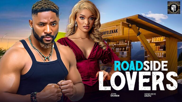 ROADSIDE LOVERS (2025) | Download Nollywood Movie