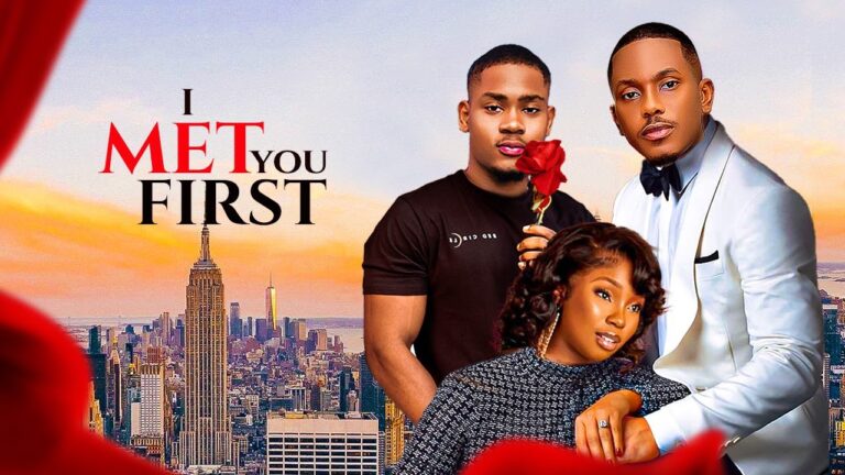 I MET HER FIRST (2025) | Download Nollywood Movie