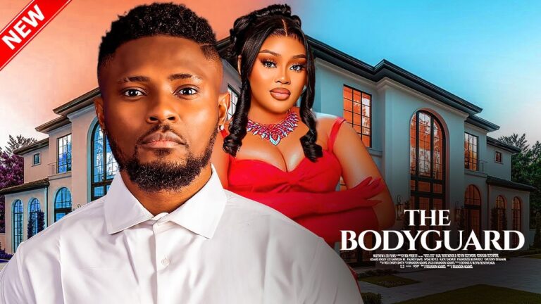THE BODY GUARD (2025) | Download Nollywood Movie