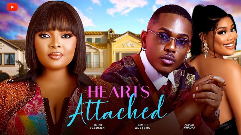 HEARTS ATTACHED (2025) | Download Nollywood Movie