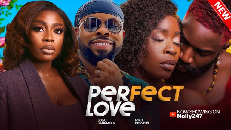 PERFECT LOVE (2025) | Download Nollywood Movie