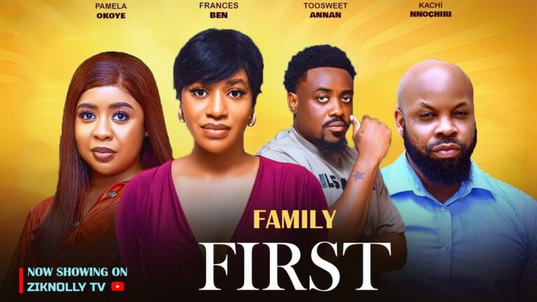 FAMILY FIRST (2025) | Download Nollywood Movie