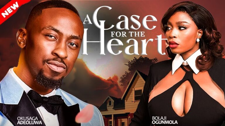 A CASE FOR THE HEART (2025) | Download Nollywood Movie
