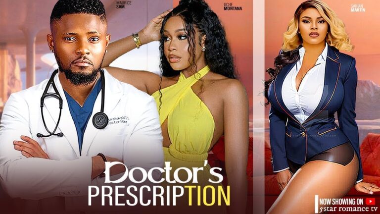 DOCTOR’S PRESCRIPTION (2025) | Download Nollywood Movie