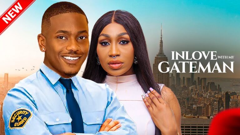 IN LOVE WITH MY GATEMAN (2025) | Download Nollywood Movie