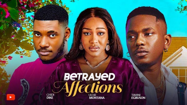 BETRAYED AFFECTIONS (2025) | Download Nollywood Movie