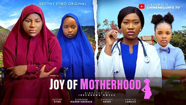 JOY OF MOTHERHOOD (2025) | Download Nollywood Movie