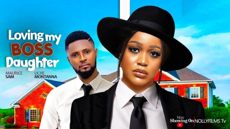 LOVING MY BOSS DAUGHTER (2025) | Download Nollywood Movie