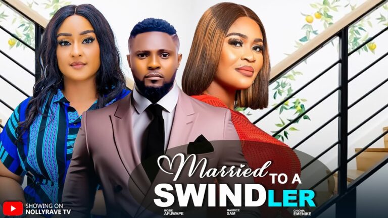 MARRIED TO A SWINDLER (2025) | Download Nollywood Movie