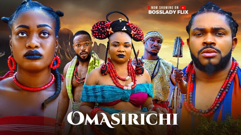 OMASIRICHI (2025) | Download Nollywood Movie