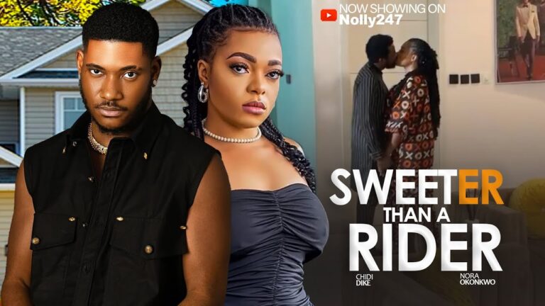 SWEETER THAN A RIDER (2025) | Download Nollywood Movie