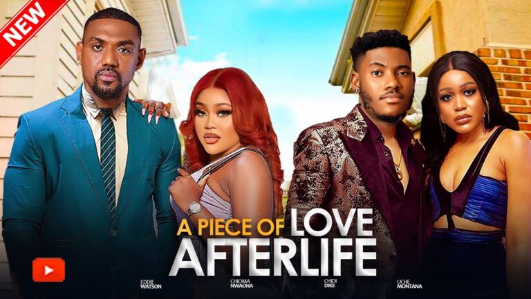 A PIECE OF LOVE AFTERLIFE (2025) | Download Nollywood Movie