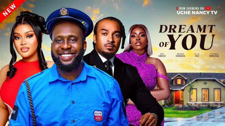 DREAMT OF YOU (2025) | Download Nollywood Movie