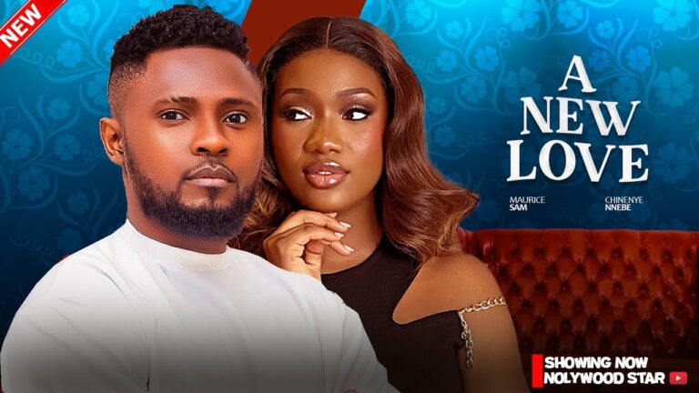 A NEW LOVE (2025) | Download Nollywood Movie